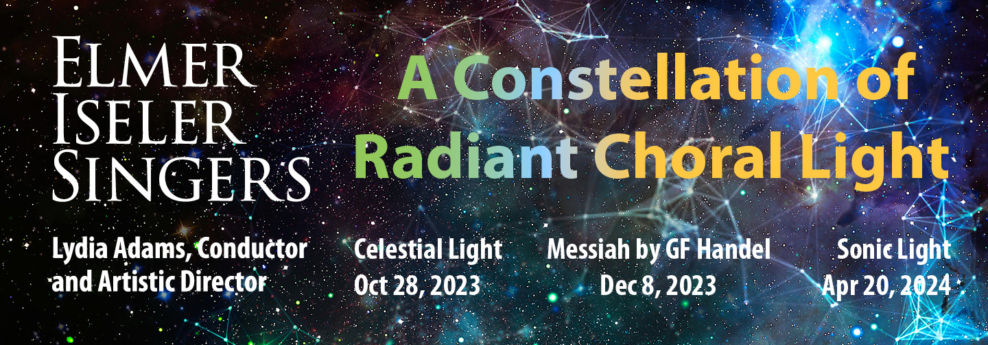 Elmer Iseler Singers present A Constellation of Radiant Choral Light