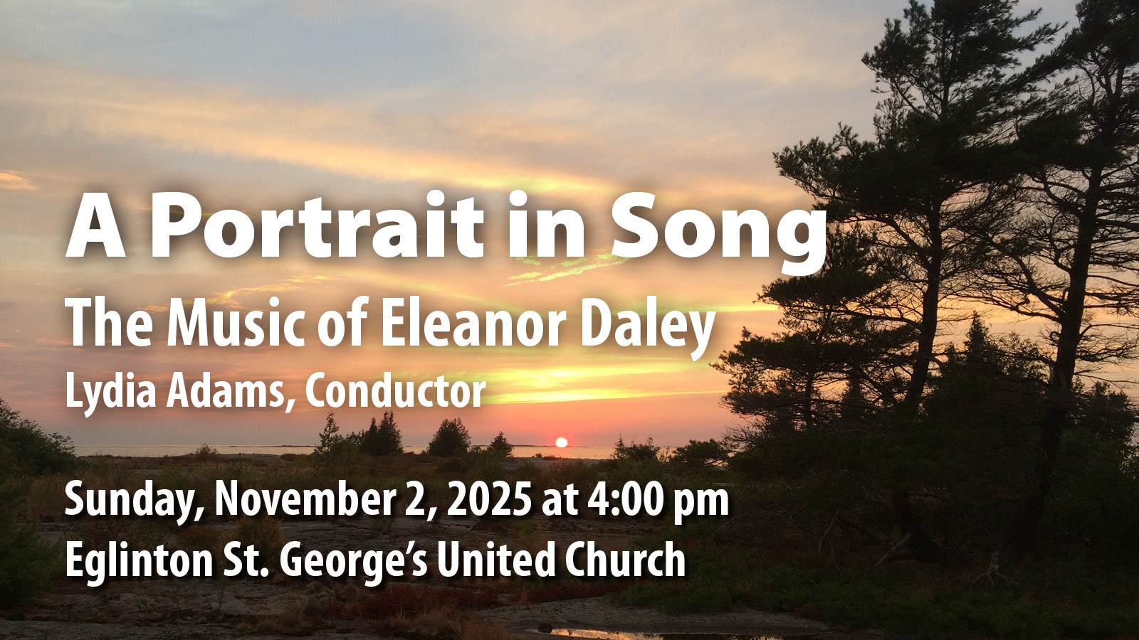 A Portrait in Song: The Music of Eleanor Daley concert Nov 2, 2025