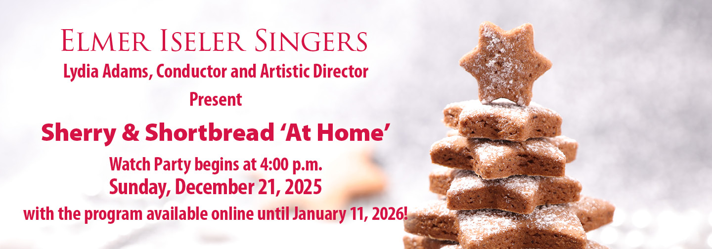 Elmer Iseler Singers, Lydia Adams, Conductor and Artistic Director present Sherry & Shortbread 'At Home' on December 21, 2025 at 4pm